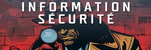 Magazine Information Sécurité 31 : EDR & NDR, duo essentiel pour débusquer les intrus